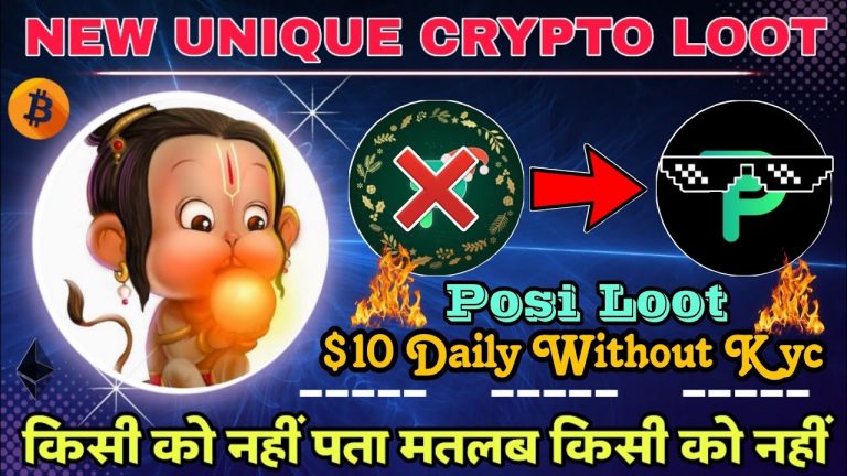 $100 Daily Profit Instant Withdraw Without kyc Posi Loot New Unique Crypto Loot New Airdrops 2023