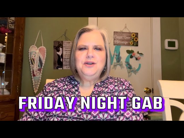 FRIDAY NIGHT GAB 3/3/23