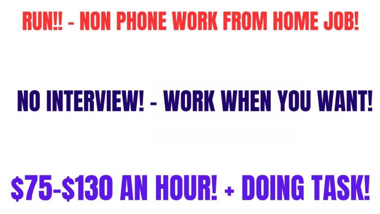 If Y’all Don’t Run! No Interview! – Work Whenever Doing Task $75-$130 An Hour Work From Home Job