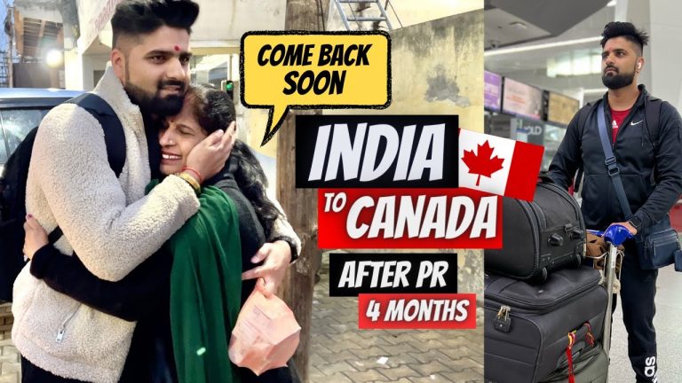 India to Canada Journey After PR | Zabardasti Vapis Jana Padega | 4 Months | Emotional Journey