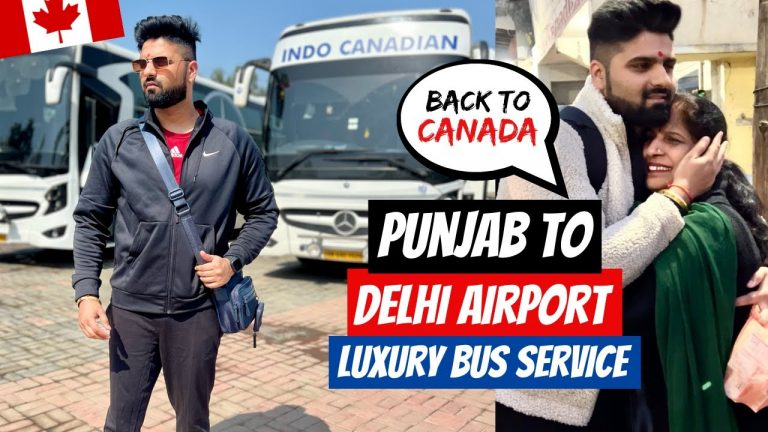 Punjab to Delhi Airport by Indo Canadian Mercedes Bus | Price & Tour | India to Canada