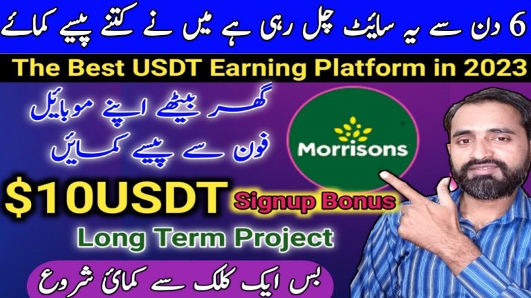 Big Payment Proof MORRISONS | New Long Term USDT Earning Platform in 2023 | Join to get$10 USDT