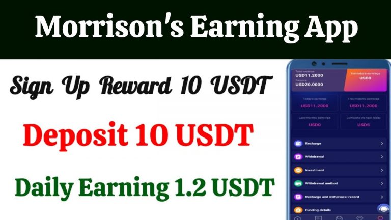 Morrison’s Earning App Review | Online Earning | Sign Up Reward 10 USDT