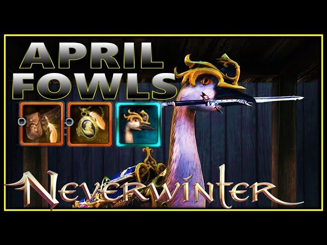 NEW REWARDS SHOWCASE: How to Make the Most of April Fowls Event! (how to get) – Neverwinter M25