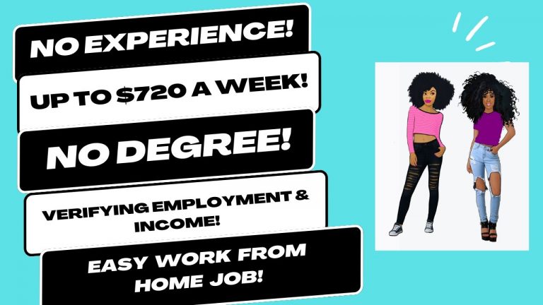 No Experience Up To $720 A Week No Degree Verifying Employment & Income Easy Work From Home Job