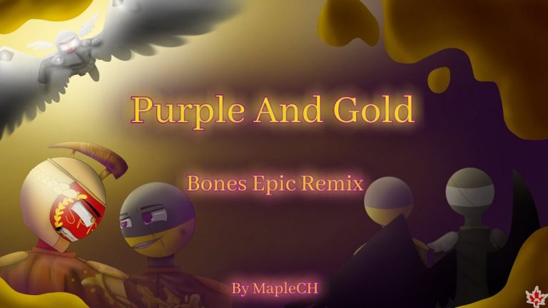 Purple And Gold | Bones Epic Remix | Historical Countryhumans