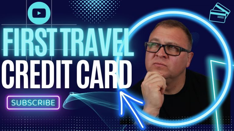 Recommended First Travel Credit Card 2023