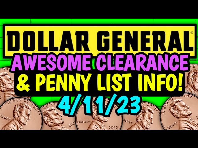 STARTS TODAY! NEW PENNY LIST & CLEARANCE MARKDOWNS!DOLLAR GENERAL PENNY LIST 4/11/23