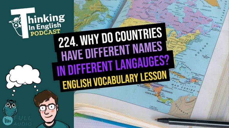 224. Why do Countries Have Different Names in Different Languages? (English Vocabulary Lesson)