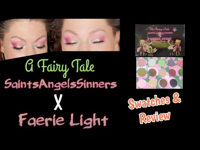 A Fairy Tale from SaintsAngelsSinners X Faerie Light Swatches & Try-On! PLUS Winner Picked!