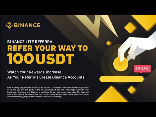 Binance Lite Referral: Refer Your Friends to Binance Now to Get 100 USDT _Binance New Offer Today