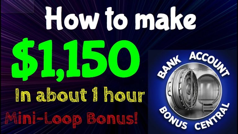 How to make $1,150 in about 1 HOUR using the Bank Account Bonus Central “Mini-Loop”! Limited Time!