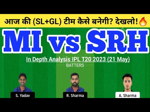 MI vs SRH Dream11 Team | SRH vs MI Dream11 IPL 2023 | MI vs SRH Dream11 Team Today Match Prediction