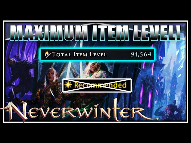 Over 90,000 Item Level in Neverwinter! (max) Why it is NOT Recommended! – Module 25