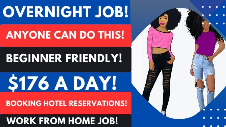 Overnight Work From Home Job $176 A Day Booking Hotel Reservations Remote Jobs No Experience