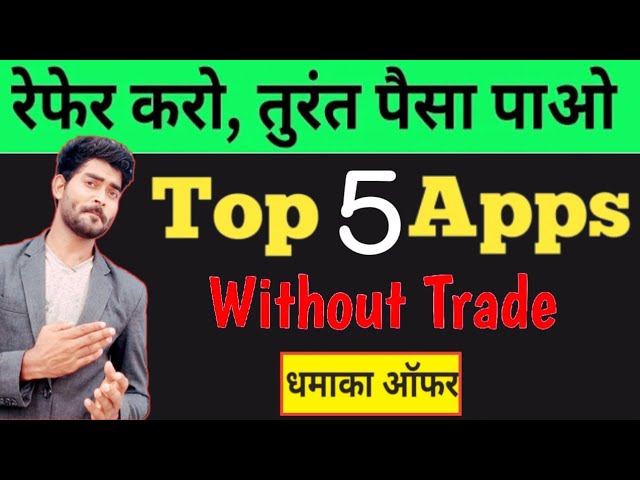 Top 5 Instant Payment App || New Demat Account Refer And Earn || Refer And Earn