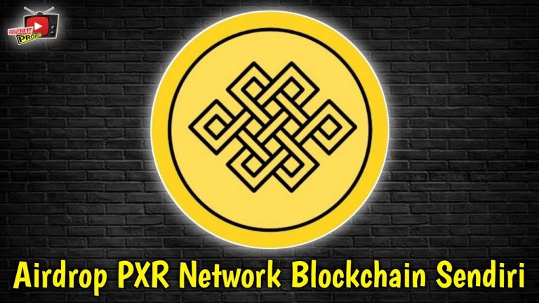 Airdrop Terbaru PXR Network Blockchain Sendiri, Baru Rilis Maksimalkan Dari Awal