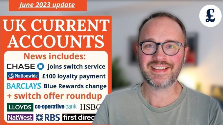 BANK OFFERS: Nationwide, Lloyds, Starling | NEWS: Chase, Revolut, Barclays – UK June 2023 update