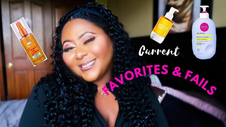 CURRENT FAVORITES AND FAILS ! | BODY CARE , MAKEUP , FRAGRANCES AND MORE !