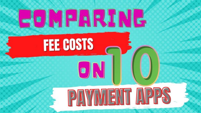 Comparing Fee Costs on 10 Different Payment Apps & the Pros/Cons