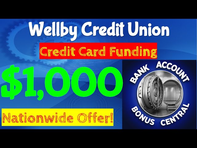 Wellby Credit Union $1,000 in Credit Card Funding! Nationwide Offer! Best Side Hustle 2023