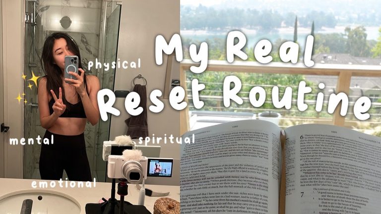 My Reset Routine: 15 ways to reset & get your life together