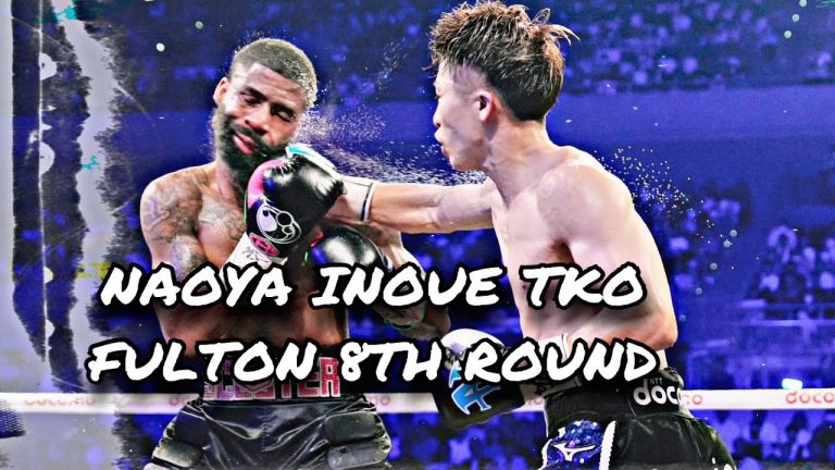 NAOYA INOUE STOPS STEPHEN FULTON 8TH ROUND SMALLER GUY CARRIES POWER TO BIGGER WEIGHT CLASS