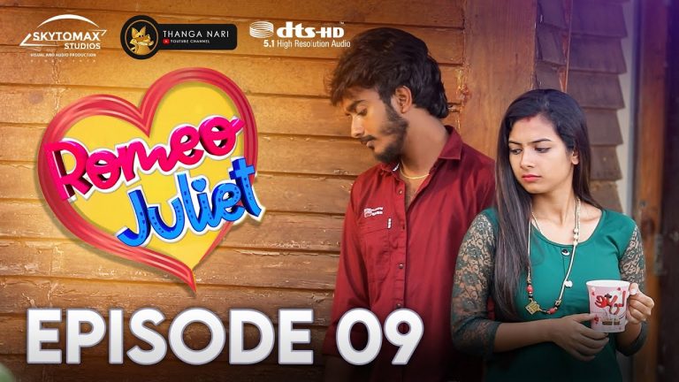 Romeo Juliet | EP 09 | Ajith Unique ! Marriage Web Series | 5.1 DTS | Thanga Nari | SkytoMax