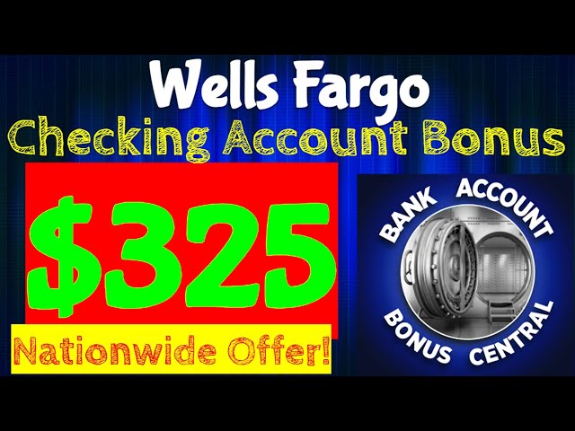 Wells Fargo $325 Checking Account Bonus! NATIONWIDE Offer! Who has THE BEST Savings Account in 2023?