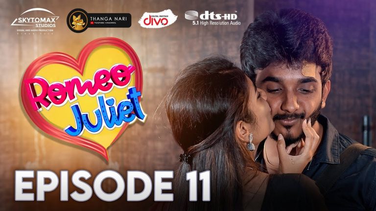 Romeo Juliet | EP 11 | Ajith Unique ! Marriage Web Series | 5.1 DTS | Thanga Nari | SkytoMax