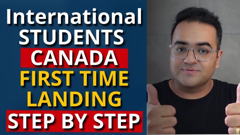 Step by Step First Time Landing in Canada International Students – Documents, Interview, What to do