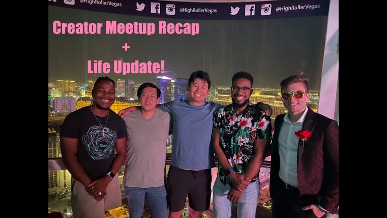 Creator Vegas Meetup & Life Update!