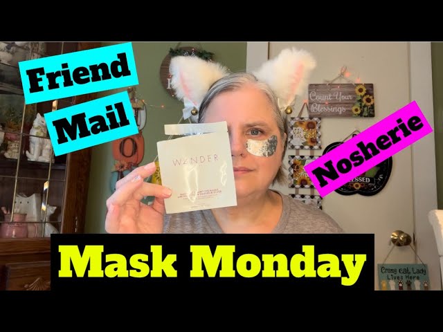 MASK MONDAY | FRIEND MAIL | NOSHERIE