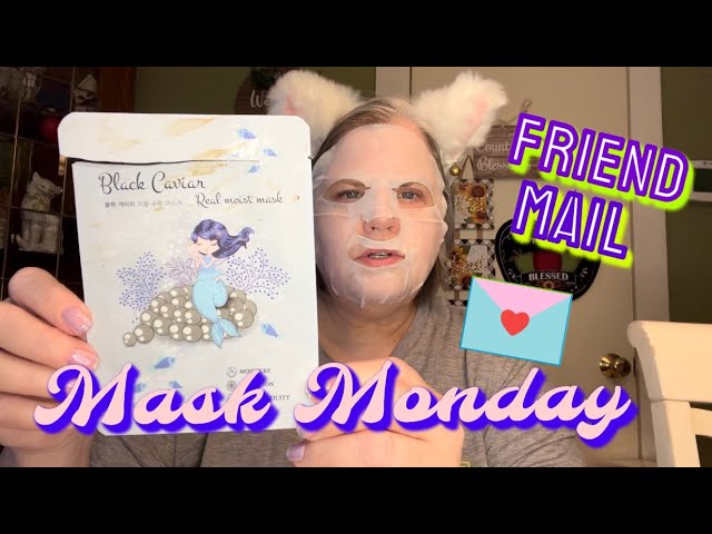 MASK MONDAY & FRIEND MAIL