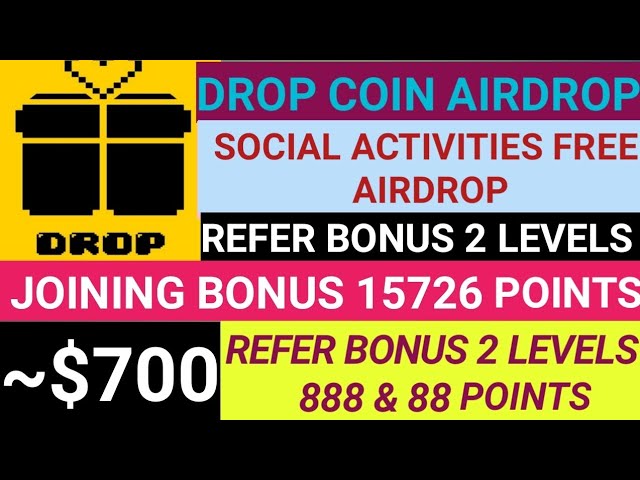 DROP COIN AIRDROP FULL GUIDE | SOCIAL ACTIVITIES AIRDROP | REFER BONUS UPTO 2 LEVELS