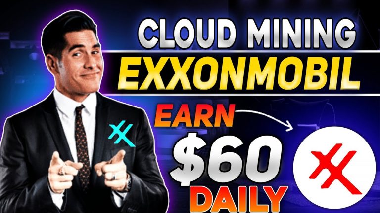 ExxonMobil – Cloud Mining Platform – Earn 60$ Daily