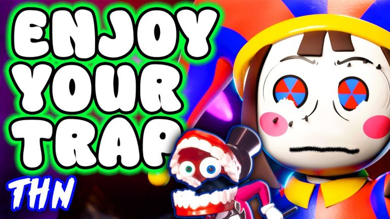 THE AMAZING DIGITAL CIRCUS SONG “Enjoy Your Trap”