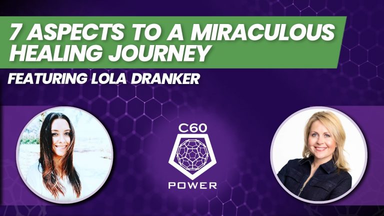 The Seven Aspects that Contribute to a Miraculous Healing Journey featuring Lola Dranker