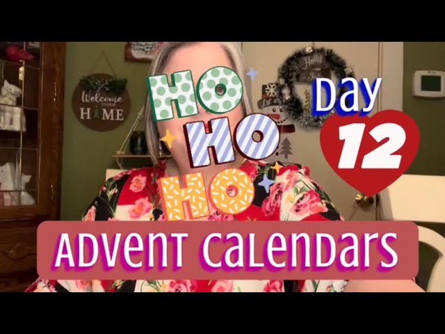 ADVENT CALENDARS December 12, 2023