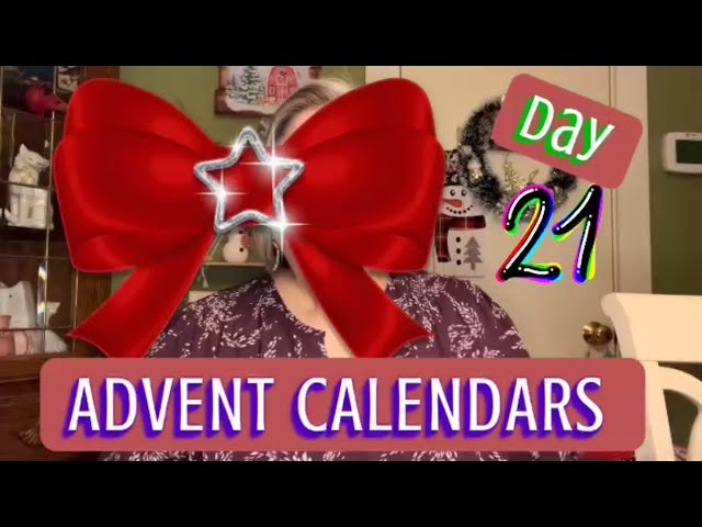 ADVENT CALENDARS December 21, 2023