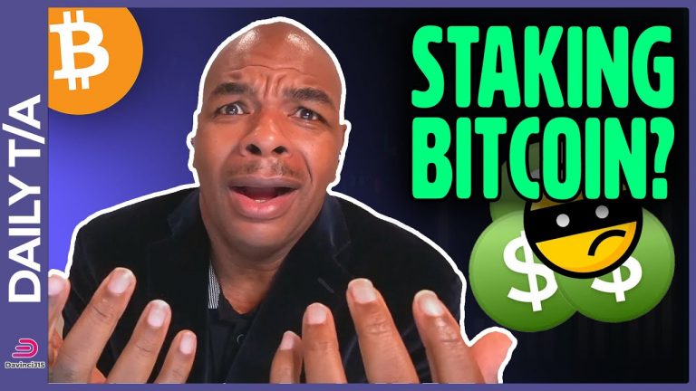 BITCOIN STAKING COINING SOON… [say what? how?]