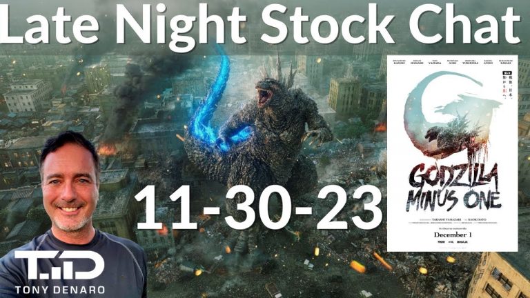 Godzilla Minus One Movie Review & Late Night Stock Chat LIVE 11-30-23