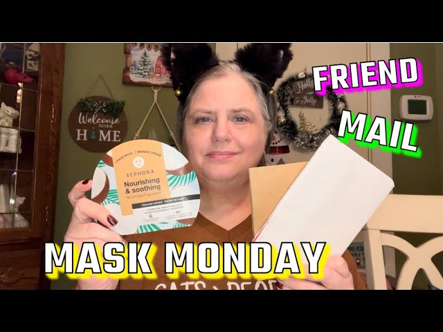 MASK MONDAY & FRIEND MAIL