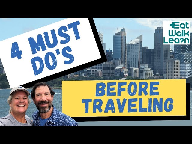 4 Things You Must Do Before Traveling Full-time