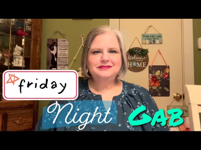 FRIDAY NIGHT GAB January 12, 2024