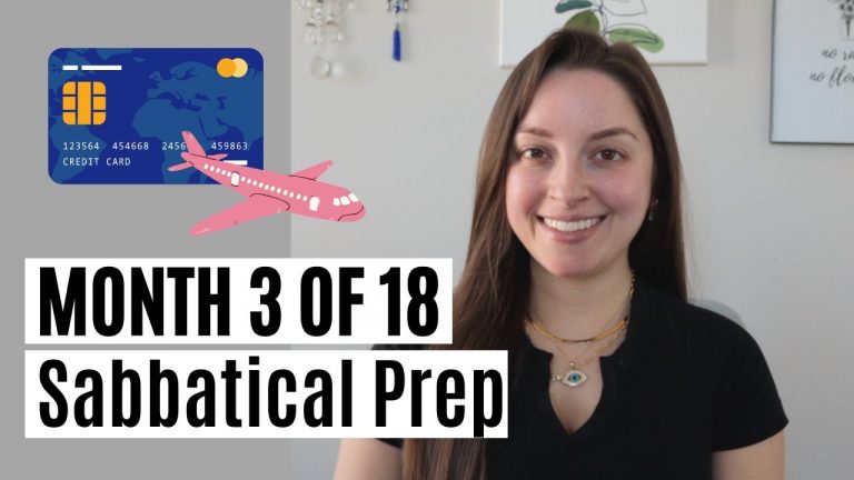 Month 3 of 18 | Sabbatical Prep Update | New Credit Card, Travel, Saving Plan