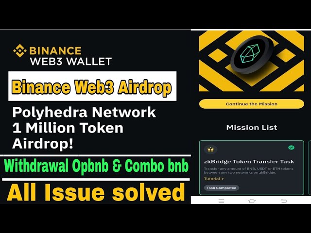 Binance Web3 Wallet Airdrop|| Polyhedra Network Web3 Airdrop|| Opbnb & Combo bnb Swap Problem!