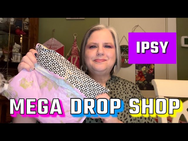 IPSY MEGA DROP SHOP HAUL