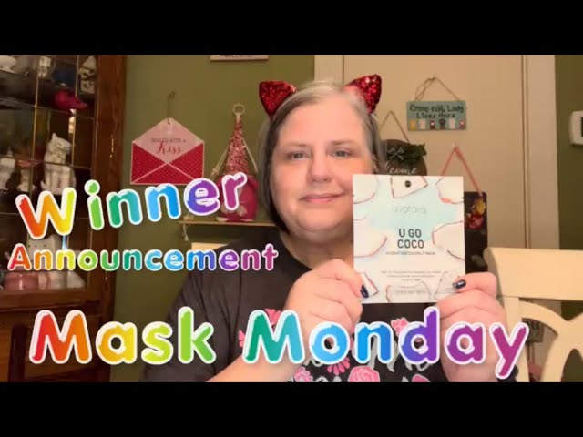 MASK MONDAY with WINNER