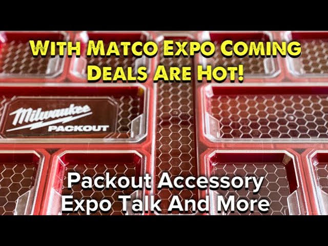 Matco Tools: Last Week Before Matco Expo, Deals Are Hot! Milwaukee PackOut Box Add On Box.